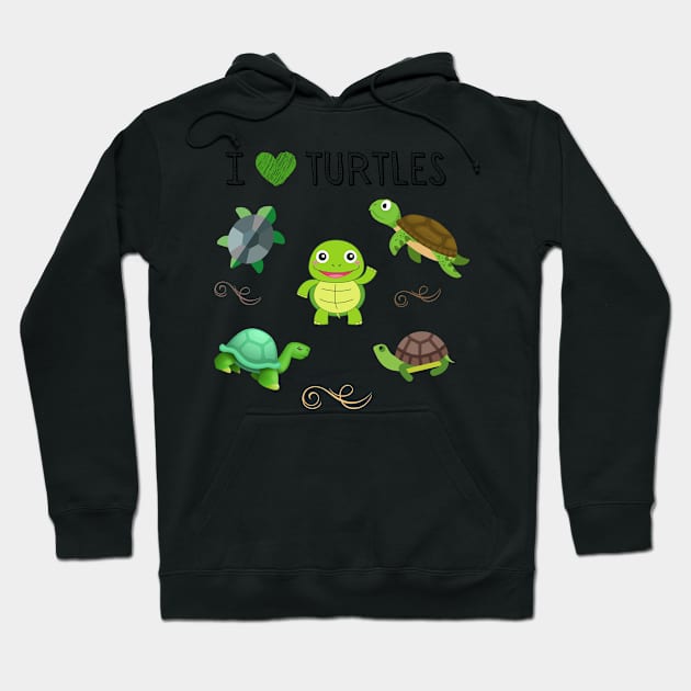 I LOVE TURTLES | Fun For Turtle Lovers Hoodie by KathyNoNoise